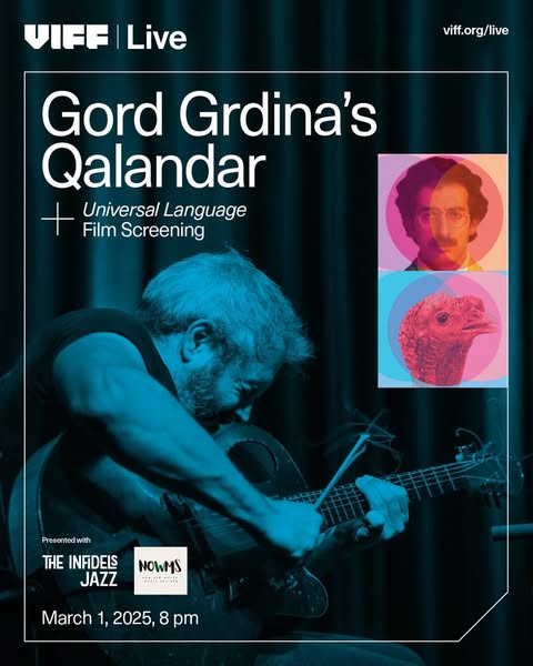 Gord Grdina's Qalandar + Universal Language at VIFF Centre