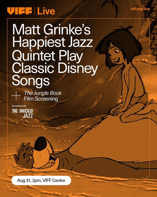 Matt Grinke's Happiest Jazz Quintet + The Jungle Book at VIFF Centre