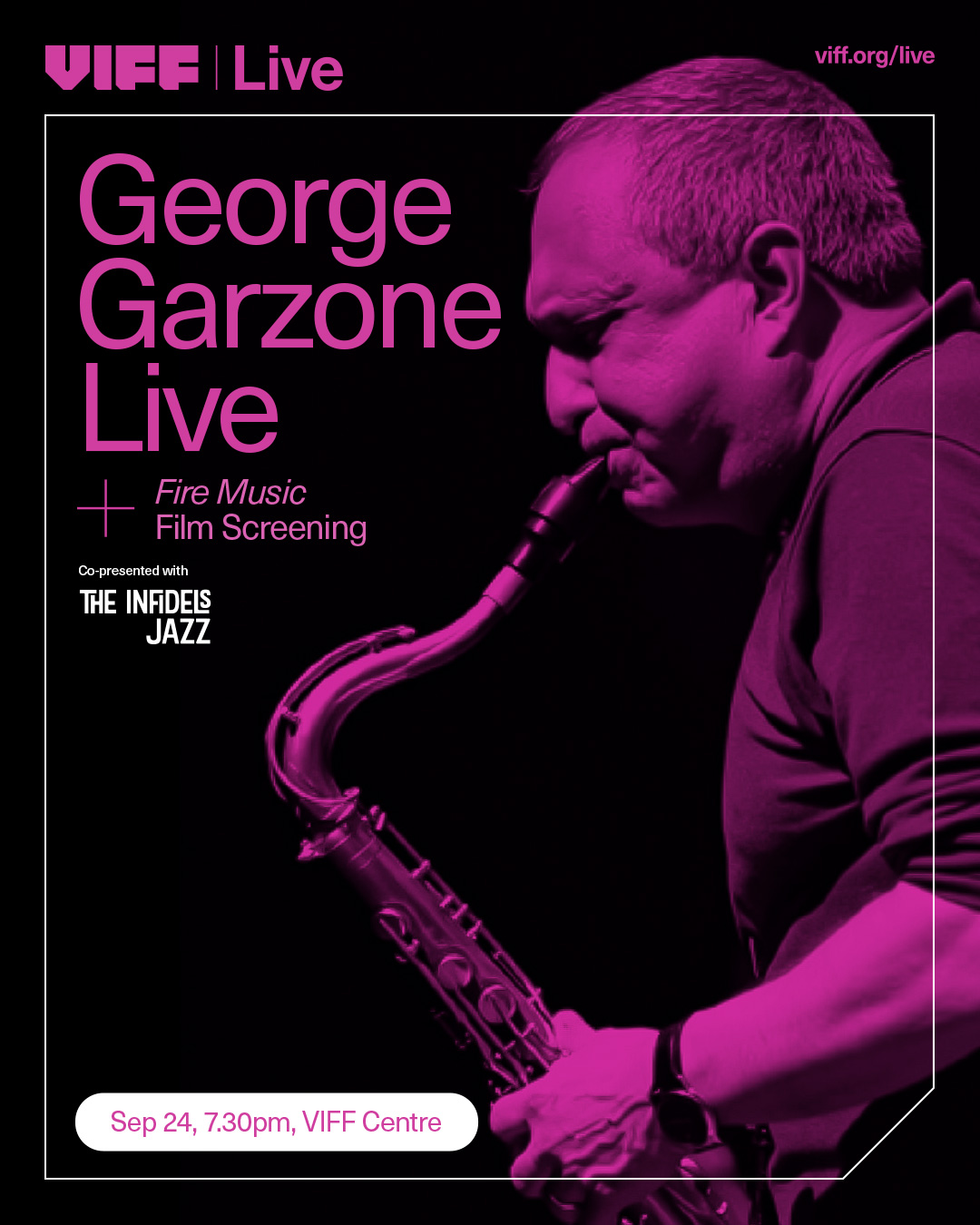 George Garzone + Fire Music at VIFF Centre