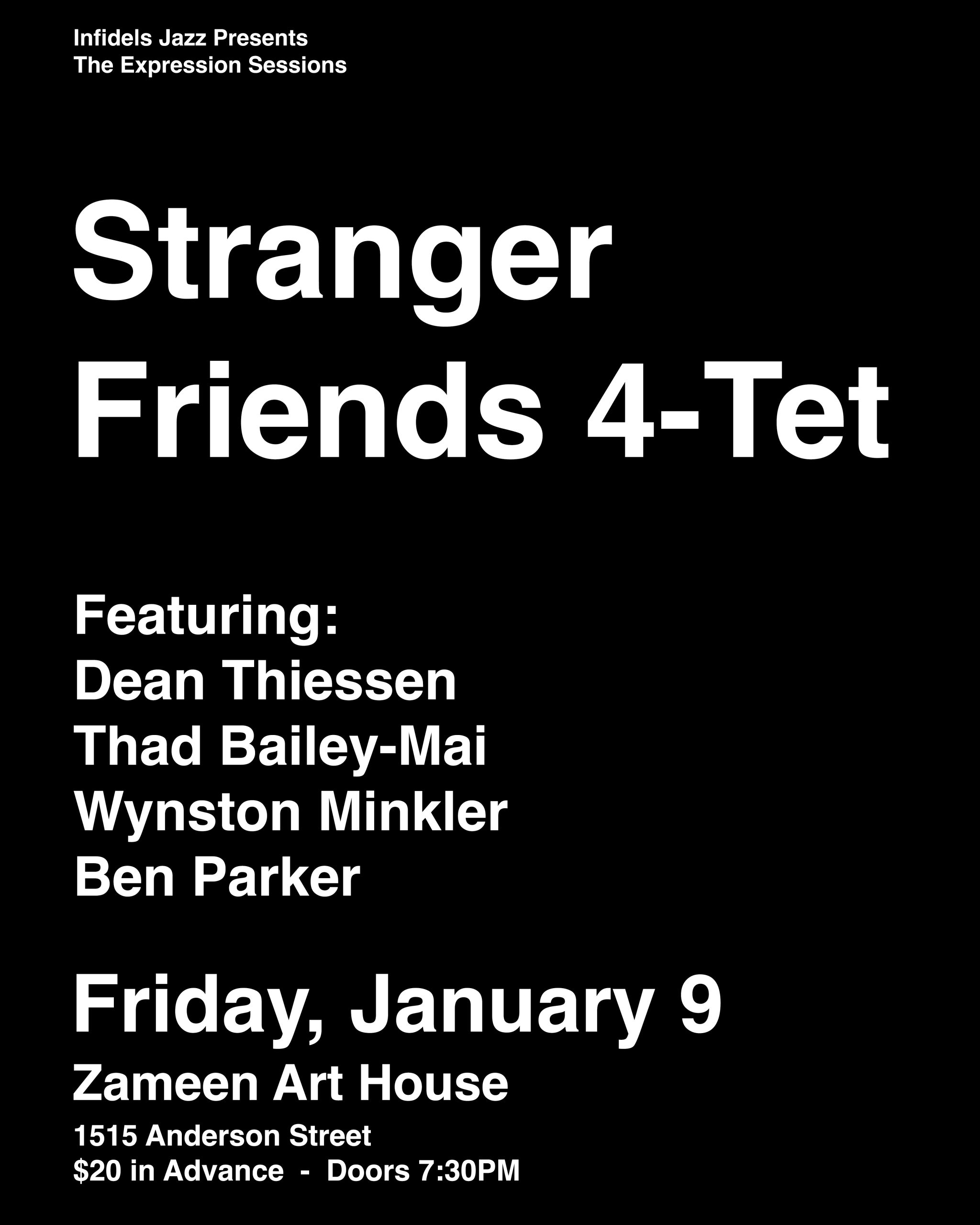 Dean Thiessen's Stranger Friends 4-Tet at Zameen Art House